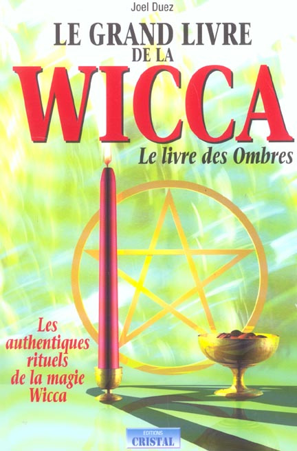 Emprunter Le grand livre de la Wicca. Le livre des ombres livre