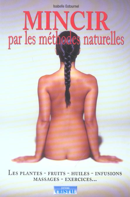 Emprunter Mincir par les méthodes naturelles livre