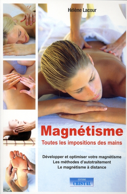 Emprunter Magnétisme. Toutes les impositions des mains livre