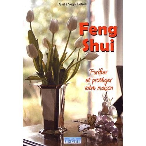 Emprunter Feng shui. Purifier et protéger votre maison livre