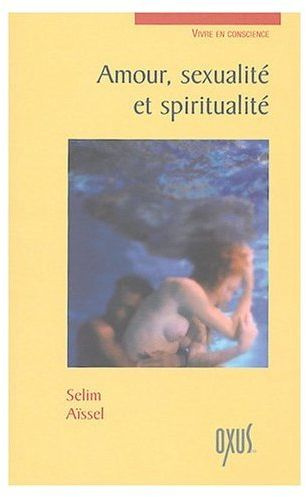Emprunter Amour, sexualité et spiritualité livre