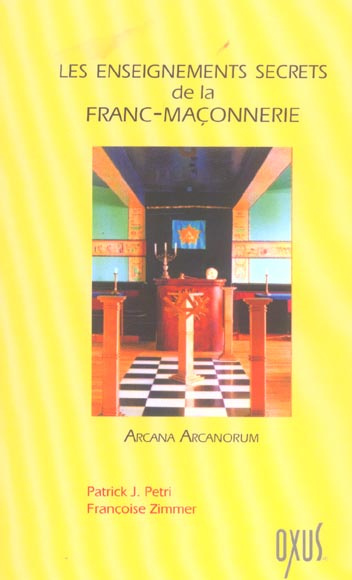 Emprunter Les enseignements secrets de la Franc-Maçonnerie. Arcana Arcanorum livre