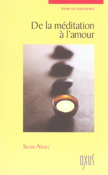 Emprunter De la méditation à l'amour livre