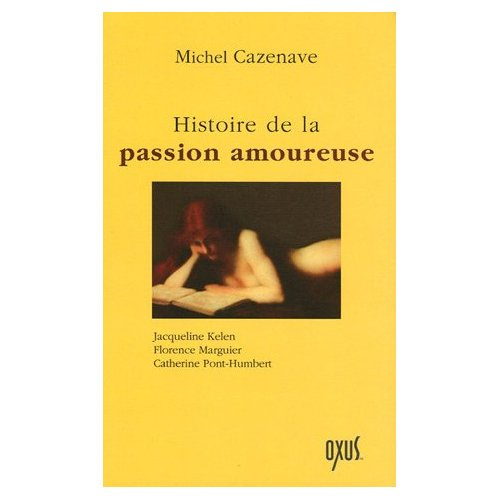 Emprunter Histoire de la passion amoureuse livre