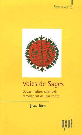 Emprunter Voies de Sages. Douze maîtres spirituels témoignent de leur vérité livre