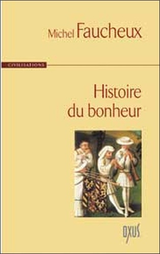 Emprunter Histoire du bonheur livre