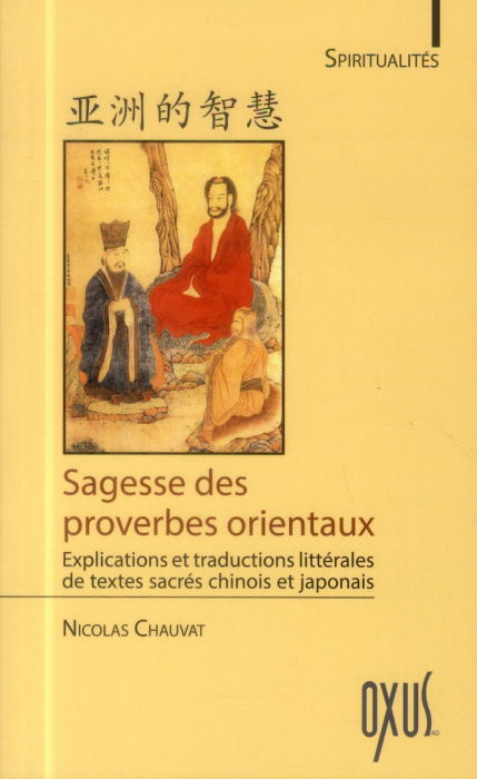 Emprunter Sagesse des proverbes orientaux. Explications et traductions littérales de textes sacrés chinois et livre