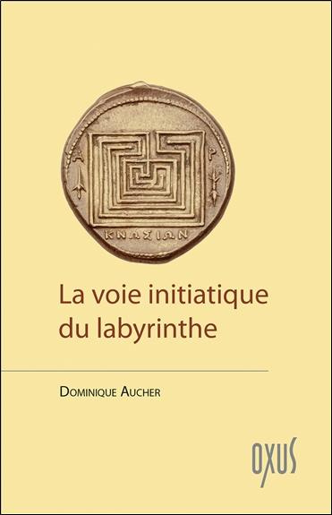 Emprunter La voie initiatique du labyrinthe livre