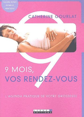 Emprunter 9 Mois, vos rendez-vous. Edition revue et corrigée livre