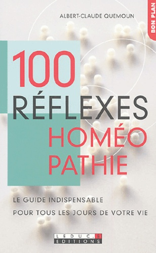Emprunter 100 réflexes homéopathie. Le guide indispensable pour tous les jours de votre vie livre