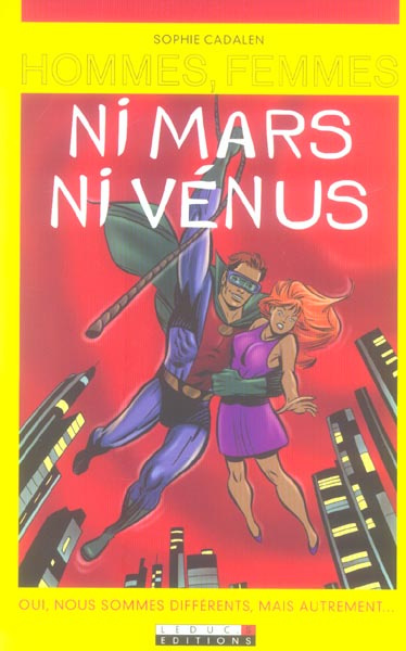 Emprunter Hommes, femmes ni Mars, ni Vénus. Oui, nous sommes différents, mais autrement... livre