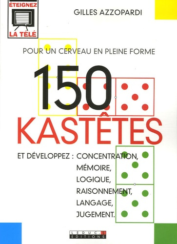 Emprunter 150 Kastêtes. Pour un cerveau en pleine forme livre
