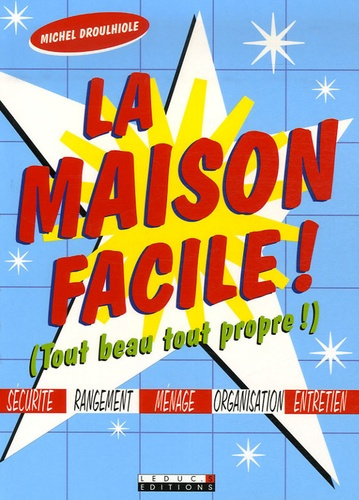 Emprunter La maison facile ! livre