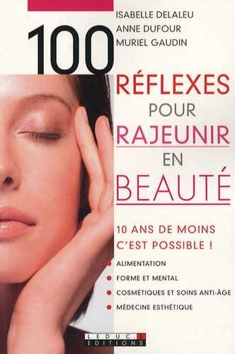 Emprunter 100 Réflexes pour rajeunir en beauté livre