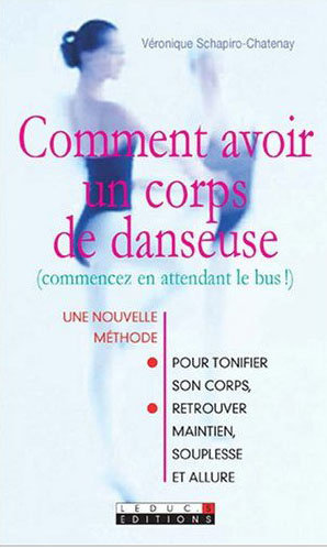 Emprunter Comment avoir un corps de danseuse. (Commencez en attendant le bus !) livre