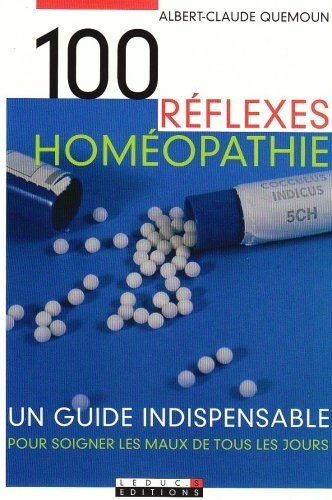 Emprunter Homéopathie. Un guide indispensable pour soigner les maux de tous les jours livre
