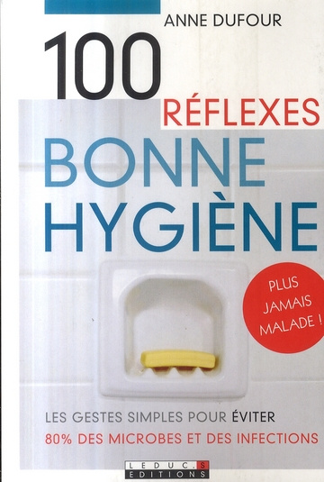 Emprunter 100 réflexes bonne hygiène livre