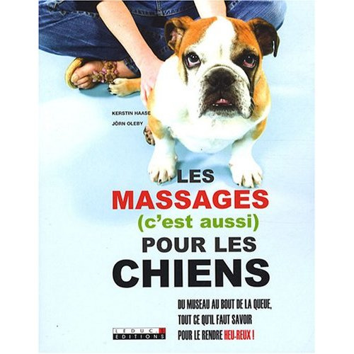 Emprunter Les massages (c'est aussi) pour les chiens livre