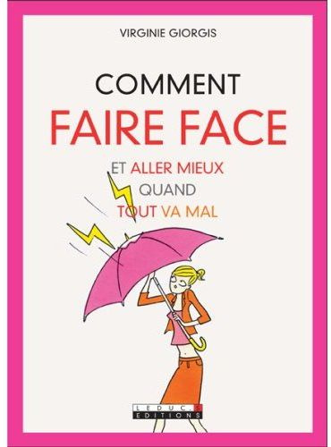 Emprunter Comment faire face et aller mieux quand tout va mal livre