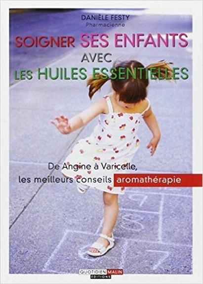 Emprunter Soigner ses enfants avec les huiles essentielles livre