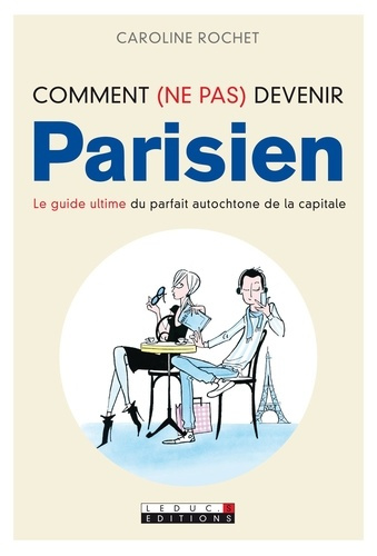 Emprunter Comment (ne pas) devenir Parisien livre