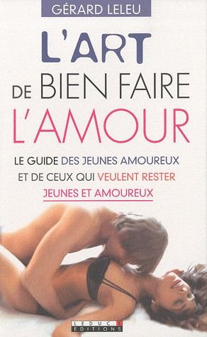Emprunter L'art de bien faire l'amour livre