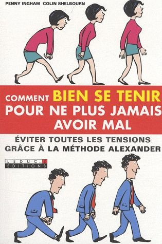 Emprunter Comment bien se tenir pour ne plus jamais avoir mal livre