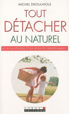 Emprunter Tout détacher au naturel livre