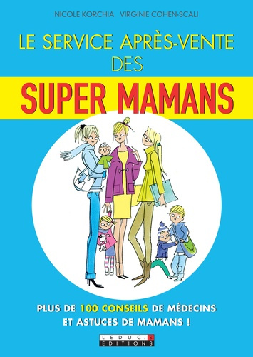 Emprunter Le service après-vente des super mamans livre