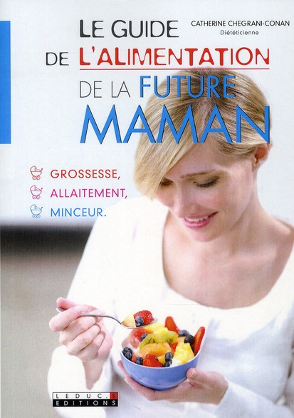 Emprunter Le guide de l'alimentation de la future maman livre