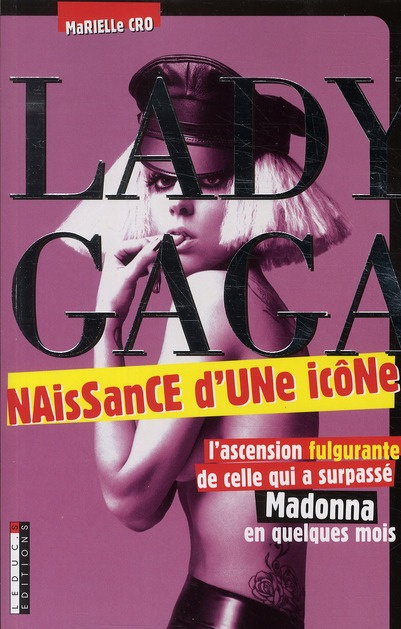 Emprunter Lady Gaga. Naissance d'une icône livre