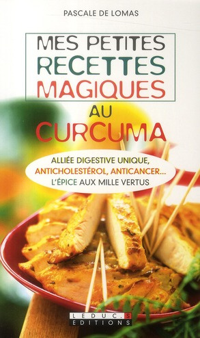 Emprunter Mes petites recettes magiques au curcuma livre