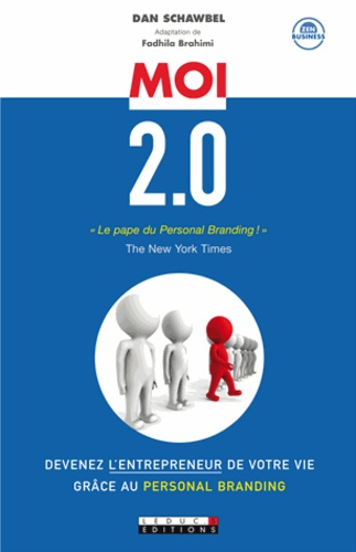 Emprunter Moi 2.0. Devenez l'entrepreneur de votre vie grâce au Personal Branding livre