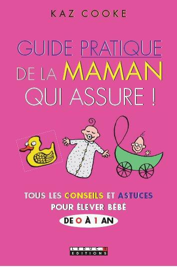 Emprunter Guide pratique de la maman qui assure livre