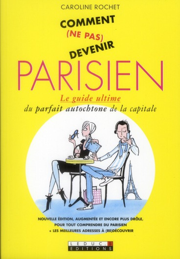 Emprunter Comment (ne pas) devenir Parisien livre