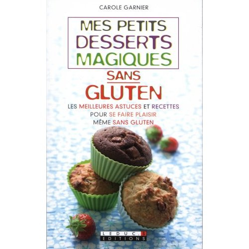 Emprunter Mes petits desserts magiques sans gluten livre