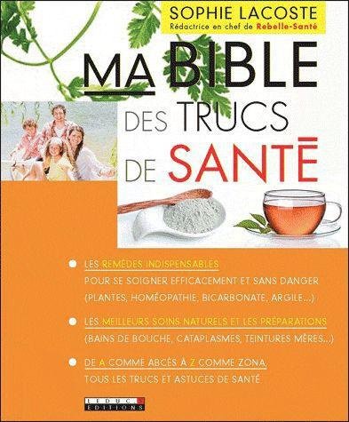 Emprunter Ma Bible des trucs de santé livre