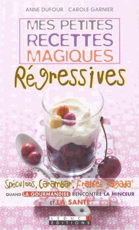 Emprunter Mes petites recettes magiques régressives livre