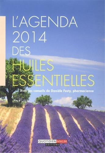 Emprunter L'agenda 2014 des huiles essentielles livre