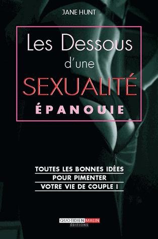 Emprunter Les dessous d'une sexualité épanouie livre