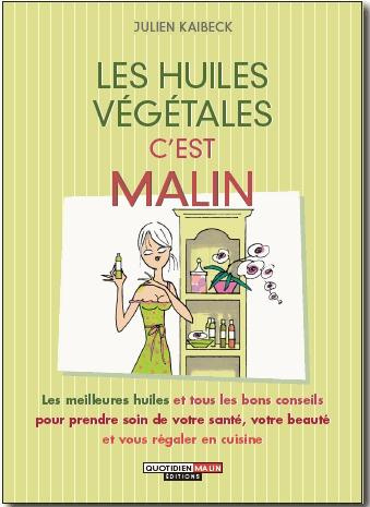 Emprunter Les huiles végétales, c'est malin livre