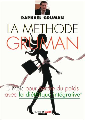 Emprunter La méthode Gruman. 3 mois pour perdre du poids avec la Diététique Intégrative livre