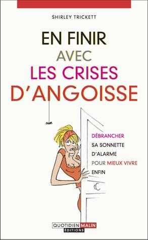 Emprunter En finir avec les crises d'angoisse livre