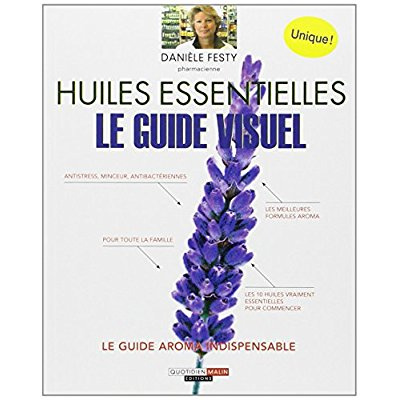 Emprunter Huiles essentielles. Le guide visuel livre
