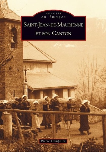 Emprunter SAINT-JEAN-DE-MAURIENNE ET SON CANTON livre