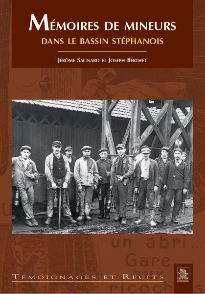 Emprunter MEMOIRES DE MINEURS DANS LE BASSIN STEPHANOIS livre
