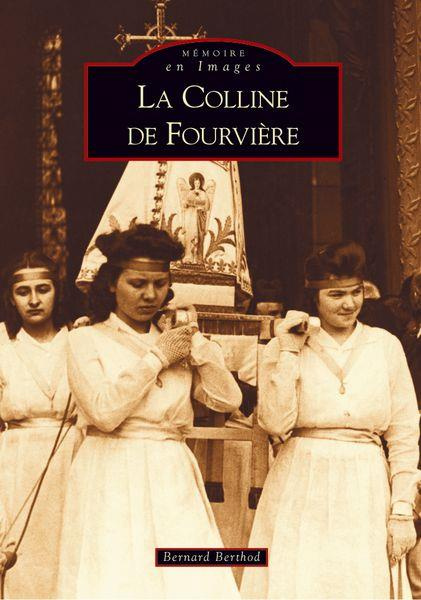 Emprunter FOURVIERE (LA COLLINE DE) livre