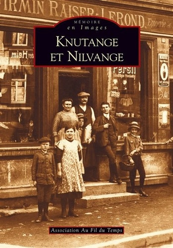 Emprunter KNUTANGE ET NILVANGE livre