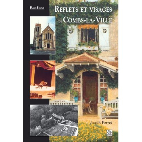 Emprunter REFLETS ET VISAGES DE COMBS-LA-VILLE livre