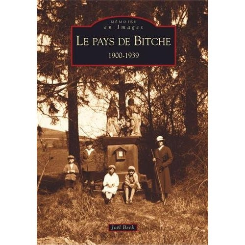 Emprunter BITCHE (PAYS DE) 1900-1939 livre